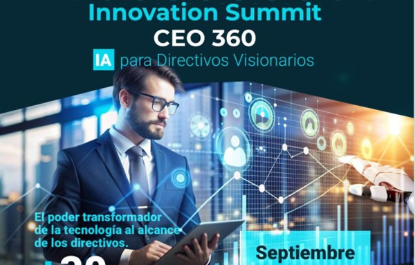 Innovation Summit CEO 360: Inteligencia Artificial para Directivos Visionarios