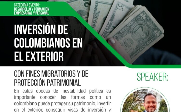  Inversión de colombiano en el exterior con fines migratorios y de protección patrimonial